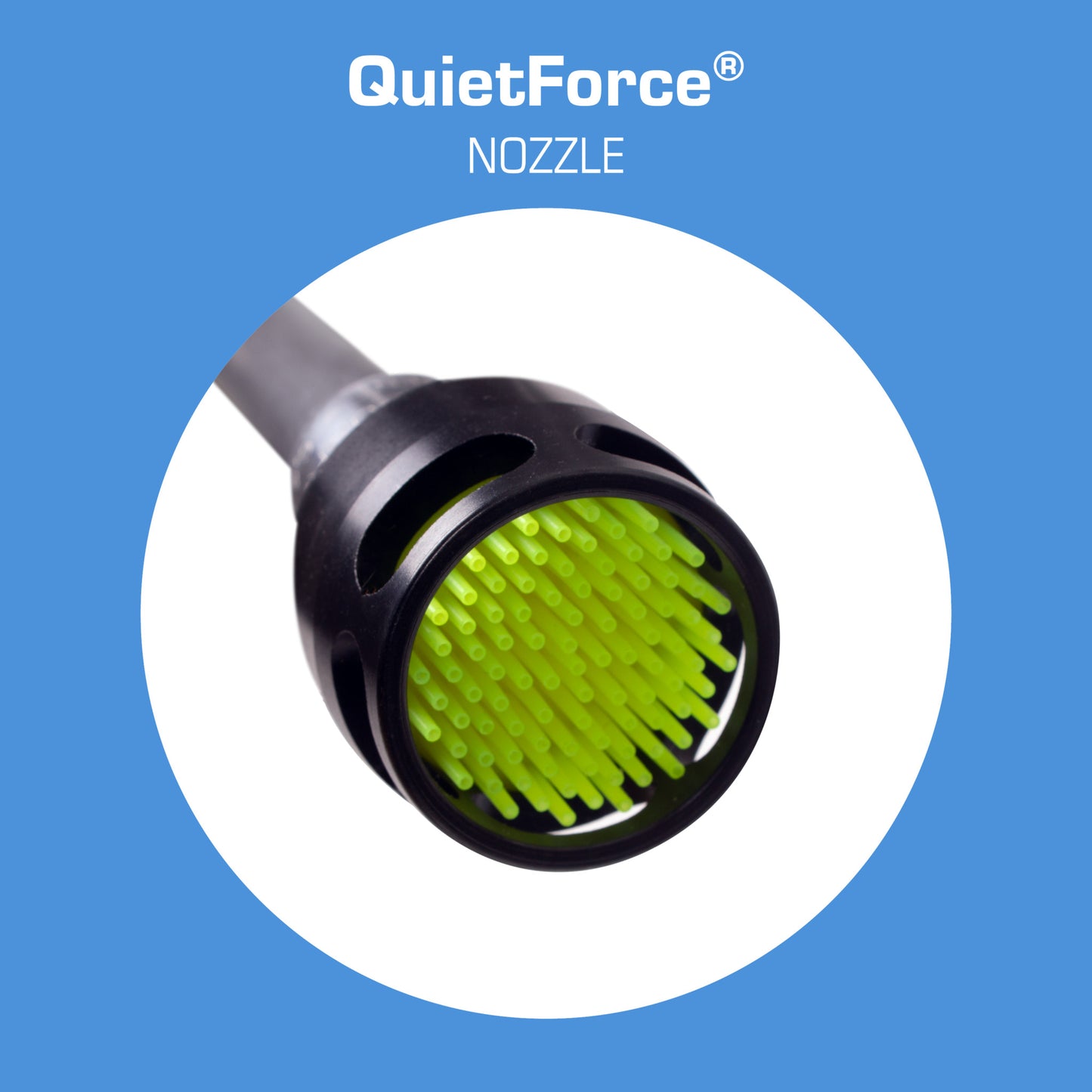 Force 5 QuietForce - QuietForce Nozzle