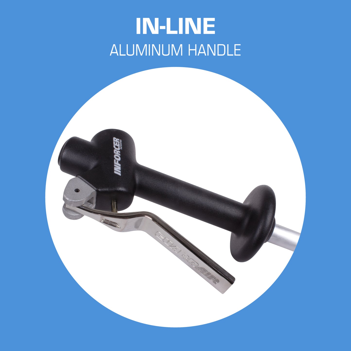 Inforcer - In-Line Aluminum Handle