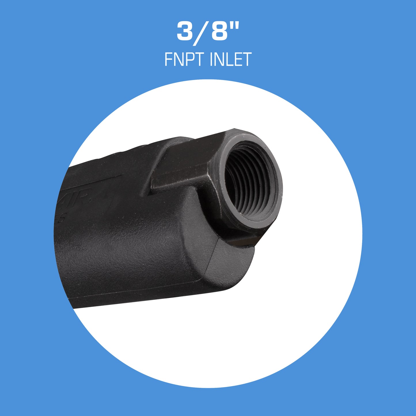 Ultra U75LJ / U75XT / U80 - 3/8" FNPT Inlet