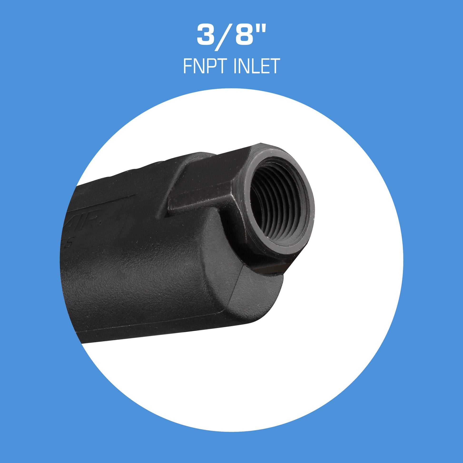 Ultra U75LJ / U75XT / U80 - 3/8" FNPT Inlet