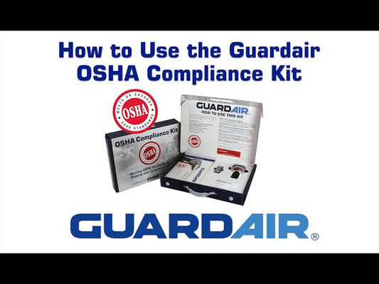 How to Use the Guardair OSHA Compliance Kit