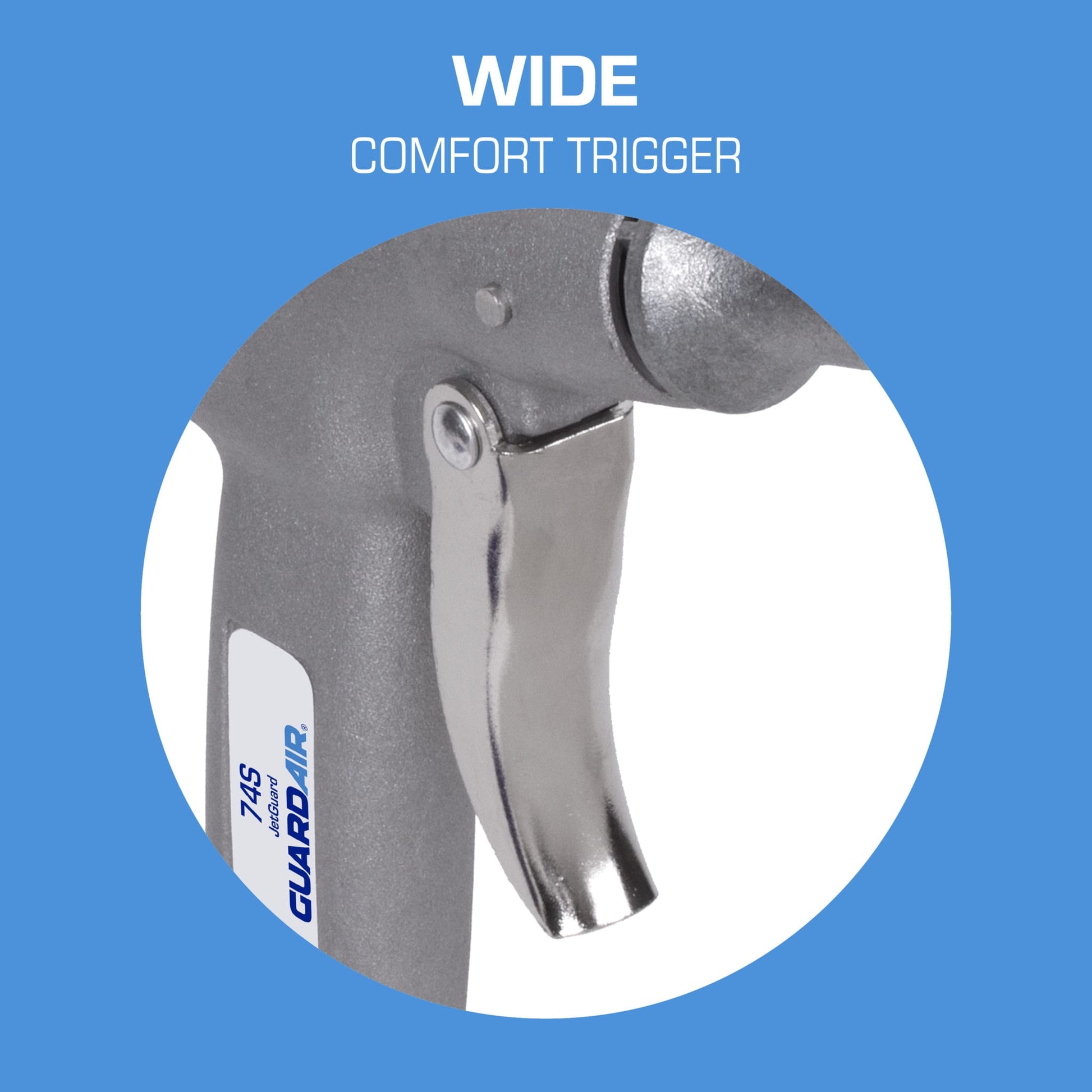 JetGuard 74S - Wide Comfort Trigger